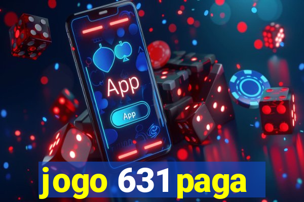 jogo 631 paga